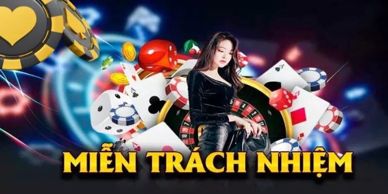 Miễn trừ trách nhiệm giúp người chơi trải nghiệm hiệu quả tại OKvnd