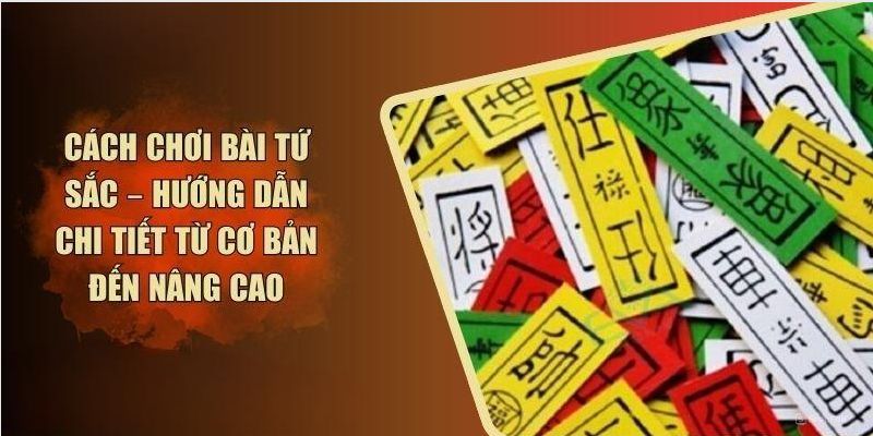 Gợi ý giúp thắng lớn trong cách chơi bài tứ sắc